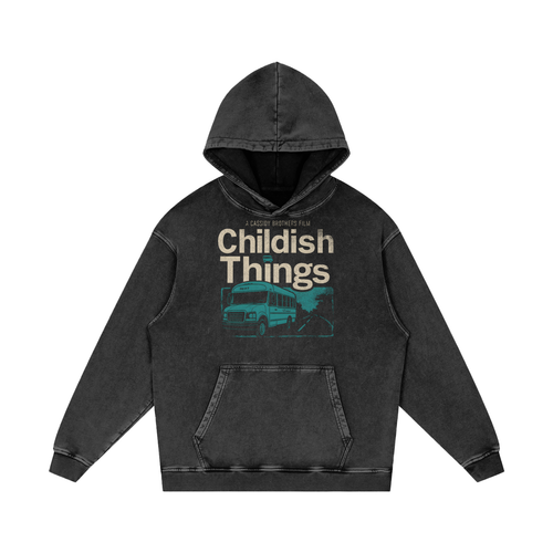 "Childish Things" Hoodie